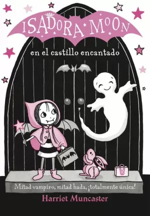 ISADORA MOON - EN EL CASTILLO ENCANTADO