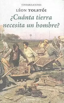 ¿CUÁNTA TIERRA NECESITA UN HOMBRE?