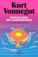 DESAYUNO DE CAMPEONES / BREAKFAST OF CHAMPIONS: A NOVEL