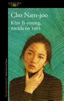 KIM JI-YOUNG, NACIDA EN 1982 / KIM JIYOUNG, BORN 1982