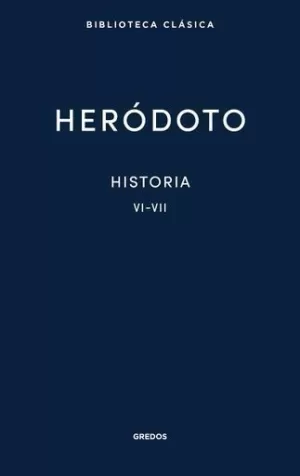 HISTORIA VI-VII (HERÓDOTO)