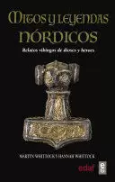 MITOS Y LEYENDAS NÓRDICOS. RELATOS VIKINGOS DE DIOSES Y HÉROES