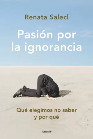 PASIÓN POR LA IGNORANCIA