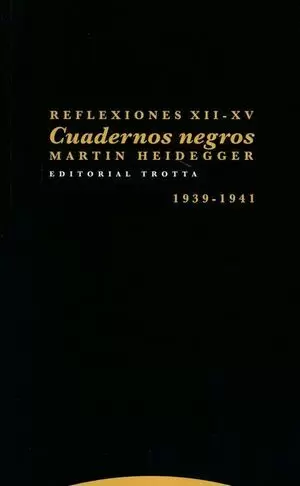 CUADERNOS NEGROS 1939-1941. REFLEXIONES XII - XV