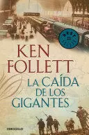 LA CAÍDA DE LOS GIGANTES / FALL OF GIANTS