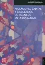 MIGRACIONES, CAPITAL Y CIRCULACIÓN DE TALENTOS EN LA ERA GLOBAL