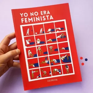 YO NO ERA FEMINISTA
