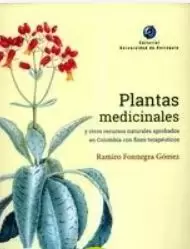 PLANTAS MEDICINALES Y OTROS RECURSOS NATURALES APROBADOS EN COLOMBIA CON FINES TERAPÉUTICOS