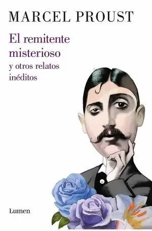 EL REMITENTE MISTERIOSO Y OTROS RELATOS INÉDITOS