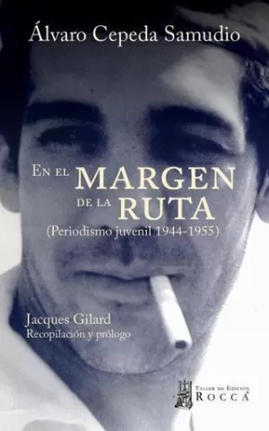 EN EL MARGEN DE LA RUTA (PERIODISMO JUVENIL 1944-1955)
