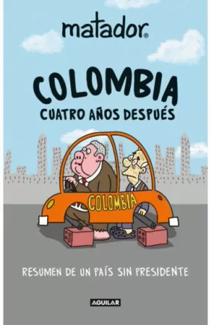 COLOMBIA CUATRO AÑOS DESPUÉS