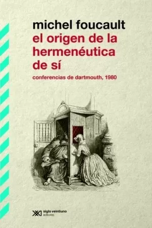 EL ORIGEN DE LA HERMENÉUTICA DE SÍ