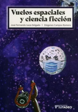 VUELOS ESPACIALES Y CIENCIA FICCIÓN