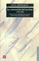 LA CORONACIÓN DEL ESCRITOR. ENSAYO SPBRE EL ADVENIMIENTO DE UN PODER ESPIRITUAL LAICO EN LA FRANCIA MODERNA