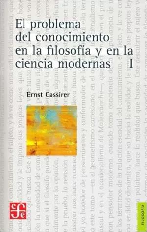 EL PROBLEMA DEL CONOCIMIENTO EN LA FILOSOFÍA Y EN LA CIENCIA MODERNAS I