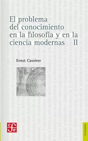 EL PROBLEMA DEL CONOCIMIENTO EN LA FILOSOFÍA Y EN LA CIENCIA MODERNAS II