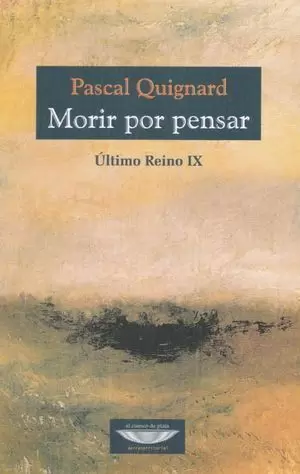 MORIR POR PENSAR. ÚLTIMO REINO IX